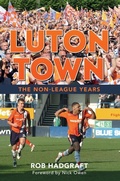 Cover: Luton Town - Amberley Publishing