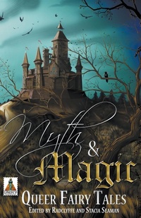 Enlarge image Cover: Myth and Magic - Bold Strokes Books