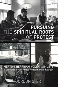Enlarge image Cover: Pursuing the Spiritual Roots of Protest - Wipf & Stock Publishers