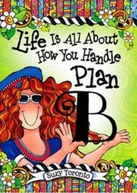 Enlarge image Cover: Life Is All about How You Handle Plan B - Blue Mountain Arts