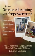 Cover: In the Service of Learning and Empowerment - Information Age Publishing