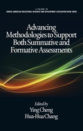 Cover: Advancing Methodologies to Support Both Summative and Formative Assessments - Information Age Publishing