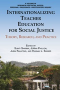 Cover: Internationalizing Teacher Education for Social Justice - Information Age Publishing