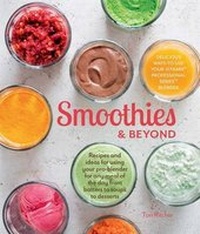 Enlarge image Cover: Smoothies and Beyond - Weldon Owen, Incorporated