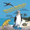 Cover: Marcel McDuby the Blue-Footed Booby - Mirror Publishing