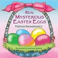 Cover: Real Mysterious Easter Eggs - Guardian Angel Publishing