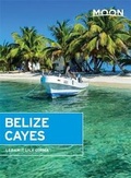 Cover: Moon Belize Cayes - Moon Travel