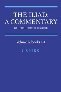 Enlarge image Cover: The Iliad: A Commentary: Volume 1, Books 1-4 - Cambridge University Press