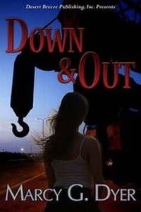 Enlarge image Cover: Down and Out - Desert Breeze Publishing, Incorporated