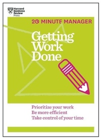 Abbildung von: Getting Work Done (HBR 20-Minute Manager Series) - Harvard Business School Press