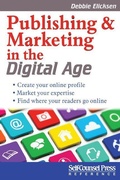 Cover: Publishing and Marketing in the Digital Age - Self-Counsel Press