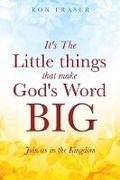 Cover: It's the Little Things That Make God's Word Big - Xulon Press