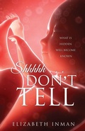 Cover: Shhhhh . . . Don't Tell - Xulon Press