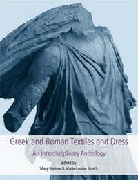 Enlarge image Cover: Greek and Roman Textiles and Dress - Oxbow Books