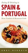 Cover: Eating & Drinking in Spain & Portugal - Open Road Publishing