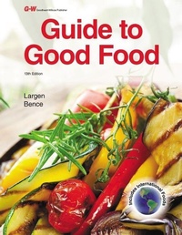 Enlarge image Cover: Guide to Good Food - Goodheart-Wilcox Publisher