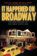 Cover: It Happened on Broadway - Taylor Trade Publishing