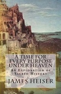 Cover: A Time for Every Purpose Under Heaven - Repristination Press