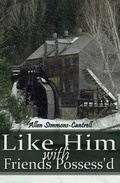 Cover: Like Him with Friends Possess'd - Belfire Press