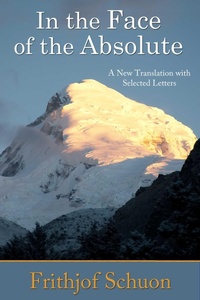 Enlarge image Cover: In the Face of the Absolute - World Wisdom Books