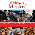 Cover: The Delicious Mischief Cookbook - Bright Sky Press
