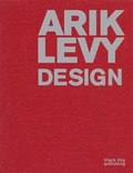 Cover: Arik Levy: Design - Black Dog Publishing London UK