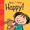 Cover: How I Feel Happy! - Smart Kidz Publishing