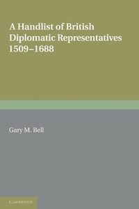 Abbildung von: A Handlist of British Diplomatic Representatives - Cambridge University Press