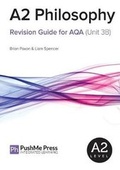 Cover: A2 Philosophy Revision Guide for AQA (Unit 3B) - PushMe Press