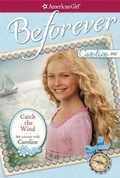 Cover: Catch the Wind - American Girl Publishing Inc