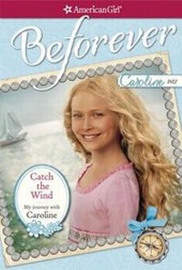 Enlarge image Cover: Catch the Wind - American Girl Publishing Inc