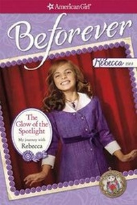 Enlarge image Cover: The Glow of the Spotlight - American Girl Publishing Inc