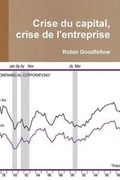 Cover: Crise Du Capital, Crise de L'Entreprise - Robin Goodfellow