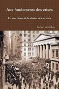 Cover: Aux Fondements Des Crises - Robin Goodfellow