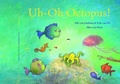 Cover: Uh-Oh Octopus! - Lemniscaat USA