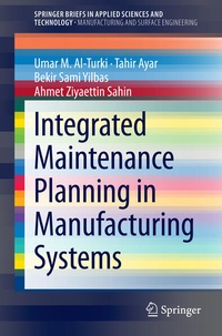 Enlarge image Cover: Integrated Maintenance Planning in Manufacturing Systems - Springer