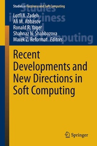 Enlarge image Cover: Recent Developments and New Directions in Soft Computing - Springer