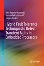Bild: Hybrid Fault Tolerance Techniques to Detect Transient Faults in Embedded Processors - Springer