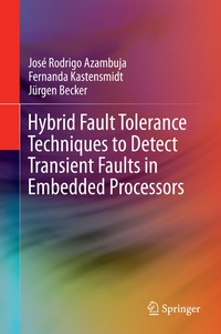 Abbildung von: Hybrid Fault Tolerance Techniques to Detect Transient Faults in Embedded Processors - Springer