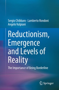 Enlarge image Cover: Reductionism, Emergence and Levels of Reality - Springer