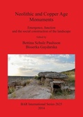 Cover: Neolithic and Copper Age Monuments - BAR Publishing