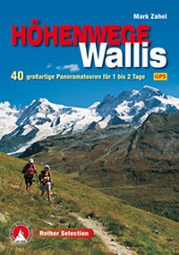 Abbildung von: Höhenwege im Wallis - Rother Bergverlag