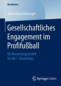 Abbildung von: Gesellschaftliches Engagement im Profifußball - Springer Gabler