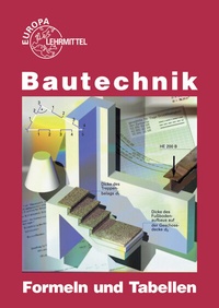 Abbildung von: Bautechnik Formeln und Tabellen - Europa-Lehrmittel