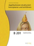 Cover: Applikationen strukturiert konzipieren und einf&uuml;hren - B&ouml;hm Bildungsmedien