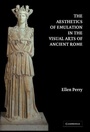 Cover: The Aesthetics of Emulation in the Visual Arts of Ancient Rome - Cambridge University Press