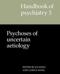Cover: Handbook of Psychiatry: Volume 3, Psychoses of Uncertain Aetiology - Cambridge University Press