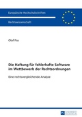 Cover: Die Haftung f&uuml;r fehlerhafte Software im Wettbewerb der Rechtsordnungen - Peter Lang Verlag