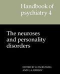 Cover: Handbook of Psychiatry: Volume 4, The Neuroses and Personality Disorders - Cambridge University Press