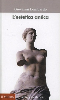 Abbildung von: L' estetica antica - Lessico dell'estetica;Il Mulino